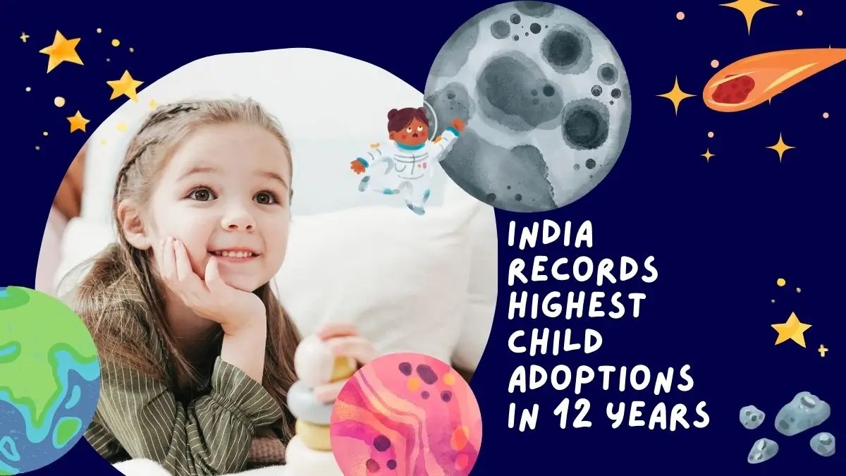 Heartbeats & Homecomings: India Breaks Adoption Records, But Demand Soars