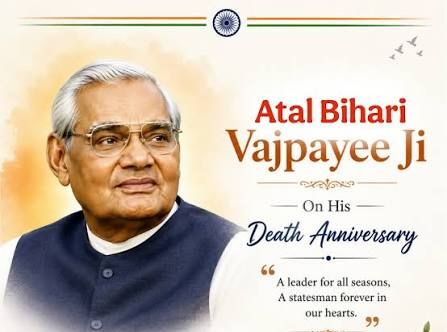 The Poet’s Resolve: Honoring Atal Bihari Vajpayee on His Memorial Anniversary