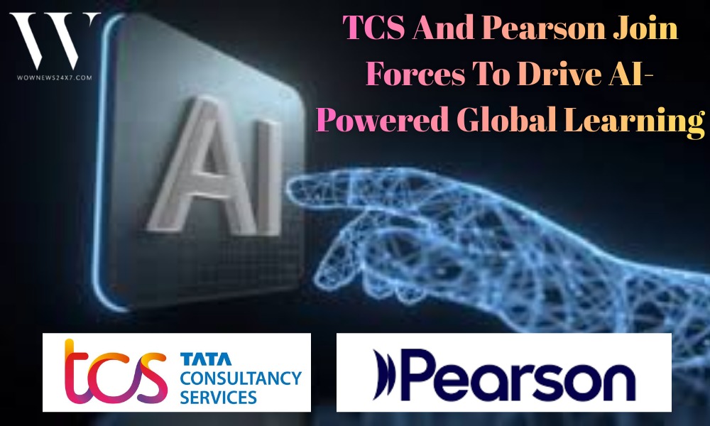 TCS Partners With Pearson To Deliver Next-Gen AI Learning Solutions Worldwide