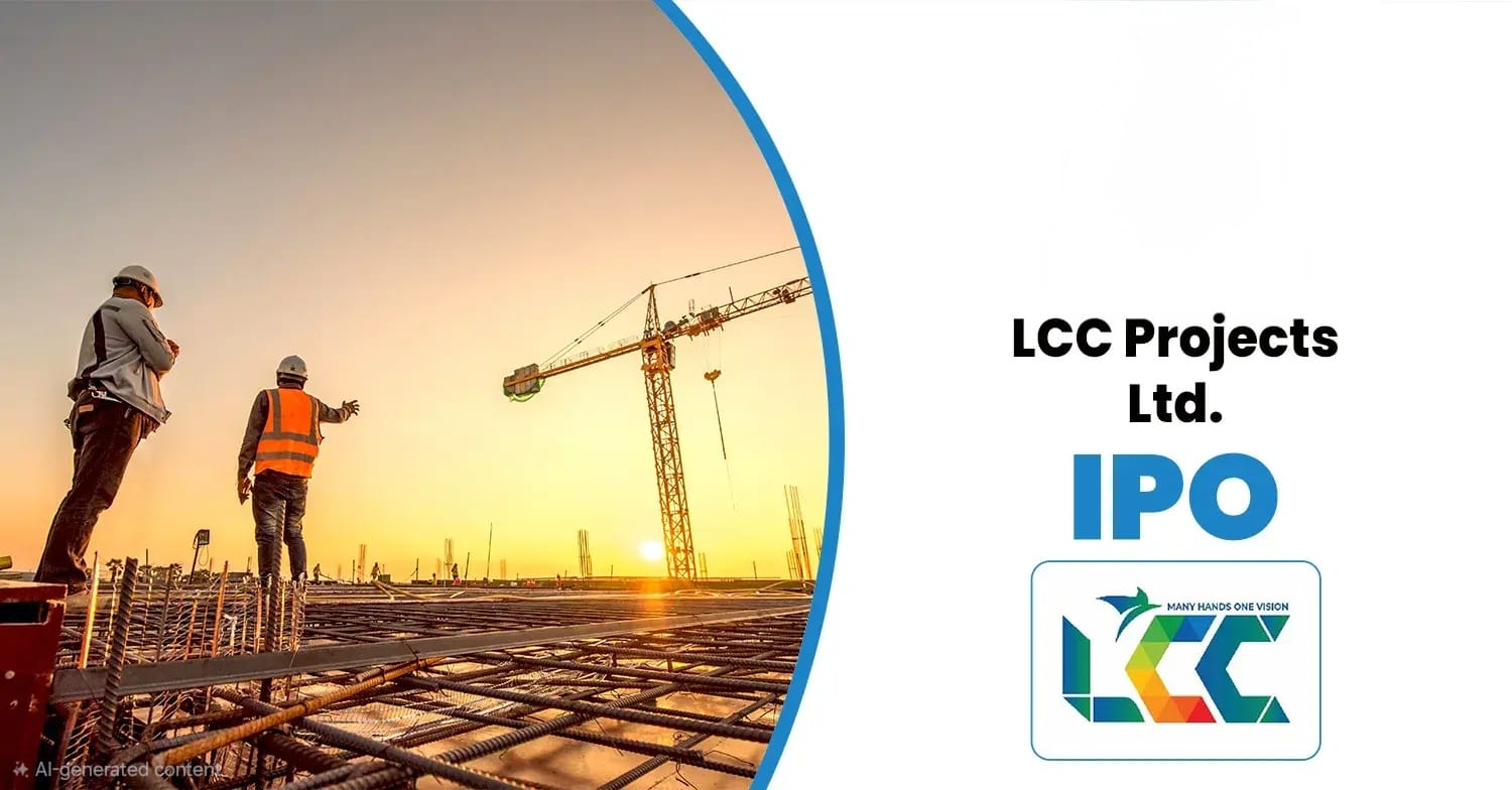 Building Beyond Infrastructure: LCC Projects Unveils IPO Price Band