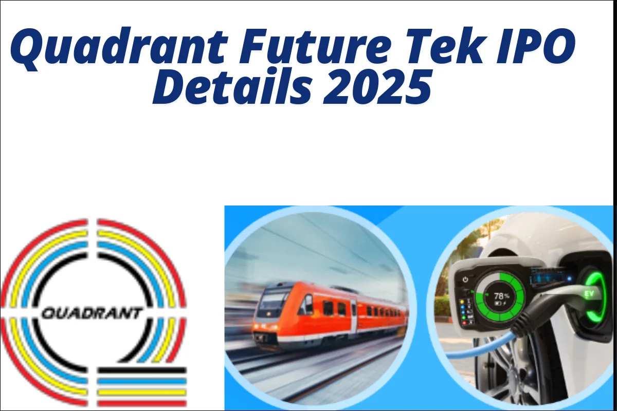 Quadrant Future Tek Ltd. IPO: Price Band ₹275-₹290, Opens January 7, 2025