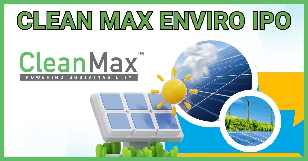 Clean Max Enviro Energy IPO: Founder Highlights Strong Fundamentals Amid Tariff Declines