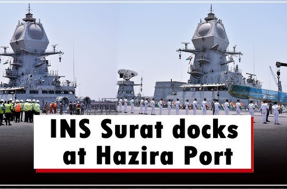 INS Surat Anchors Pride: Gujarat’s Maritime Marvel Docks at Hazira