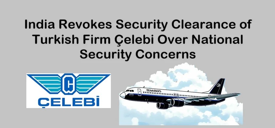 Mid-Flight Mayday: Celebi’s India Ban Sends Shockwaves Through Global Aviation