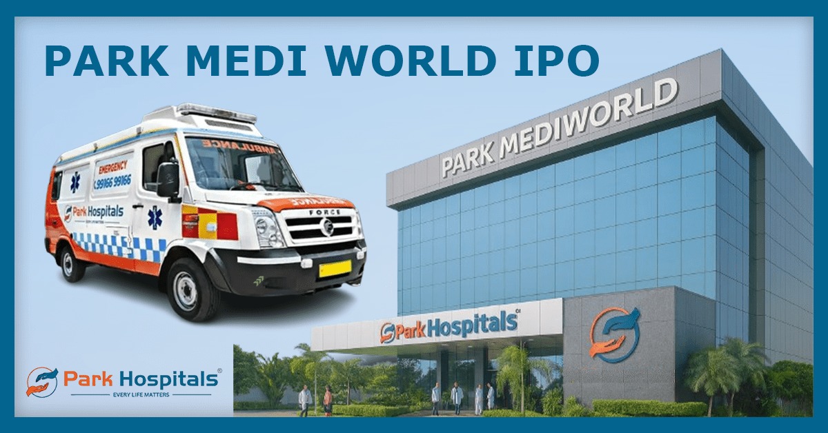 Park Medi World IPO Locks ₹154-162 Band: North India's Hospital Chain Eyes ₹920 Cr Haul