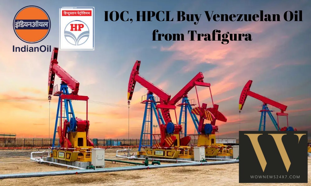 Energy Diversification in Action: IOC and HPCL Import Venezuelan Oil for April Refinery Operations