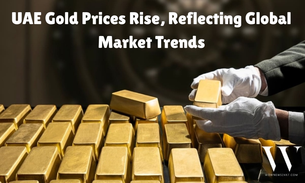 Gold Glitters in UAE Markets, Prices Rise Amid Global Volatility