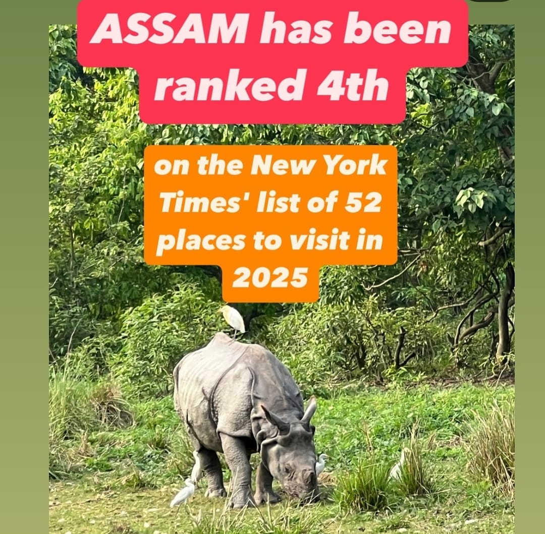 Assam Shines Globally: Ranked 4th in New York Times' "52 Places to Visit in 2025
