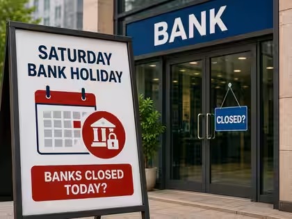 Weekend Banking Confusion: Is Today a Bank Holiday or Business as Usual?
