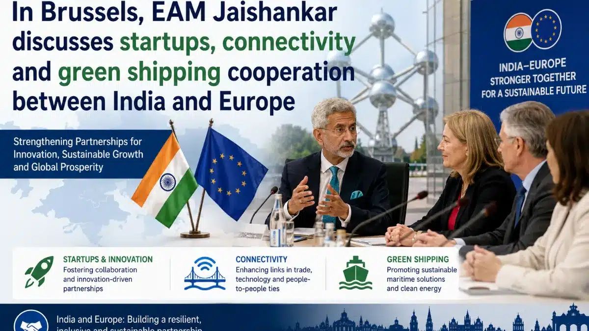 Jaishankar Deepens India-EU Ties in Strategic Brussels Visit