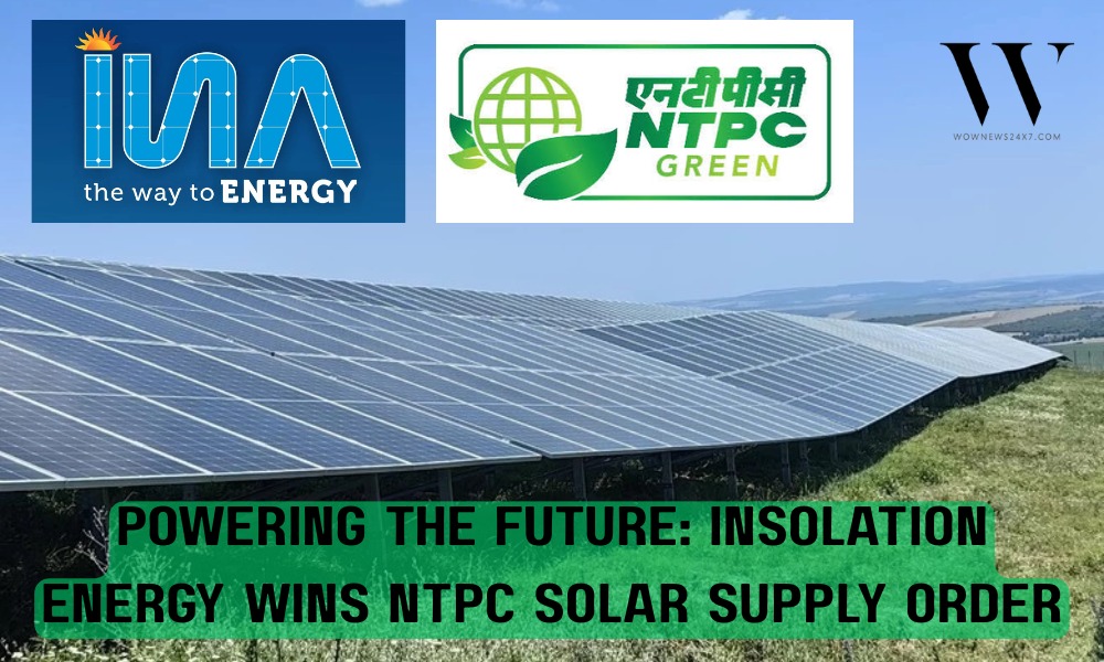 Insolation Energy Wins ₹5.58 Billion Contract from NTPC Renewable