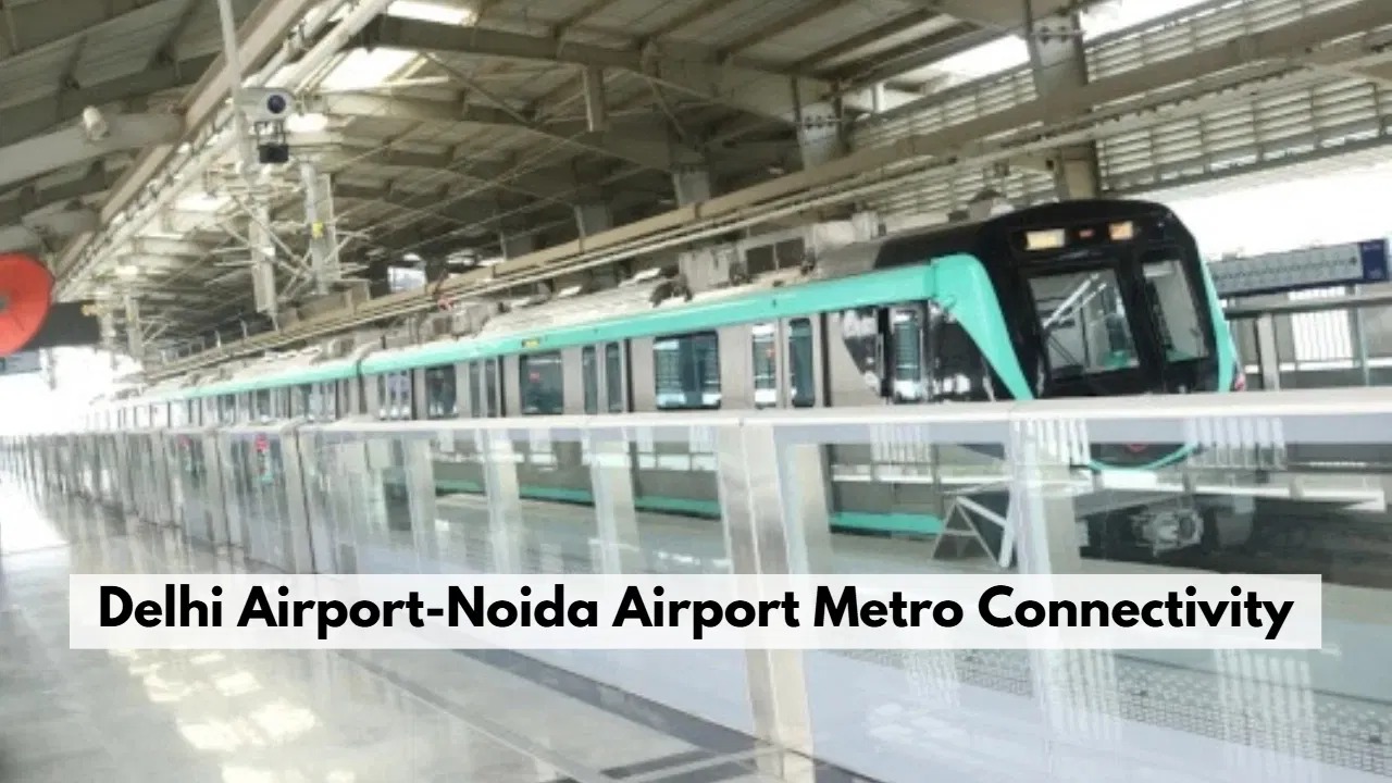 A Game Changer for Travelers: New Metro Line to Connect Noida and Delhi Airports