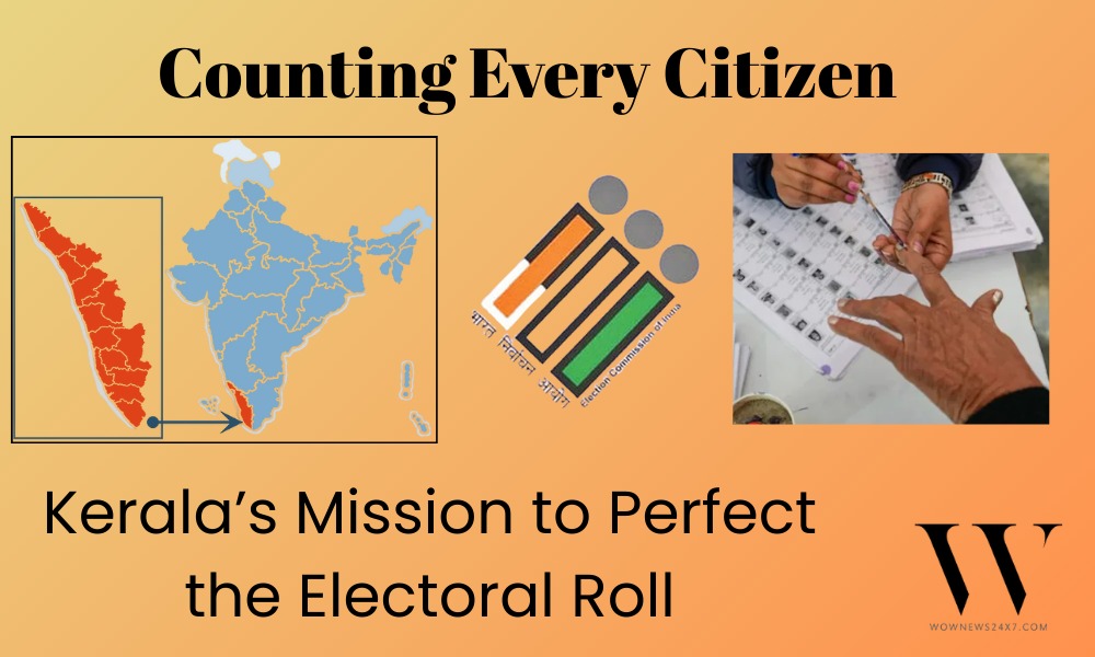 Kerala’s Democracy Drive: Parties, People Unite for Error-Free Voter Lists