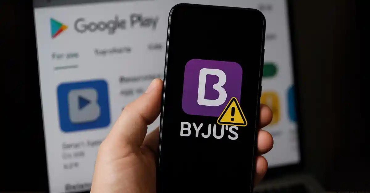 Byju’s Bye Bye—Google Play Says ‘Time’s Up’