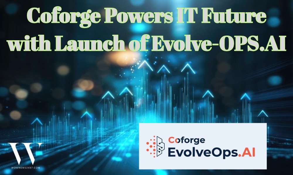 AI Meets IT: Coforge’s Evolve-OPS.AI Redefines Operations Management