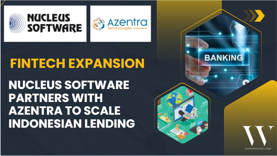 Nucleus Software Partners with Azentra to Expand in Indonesia