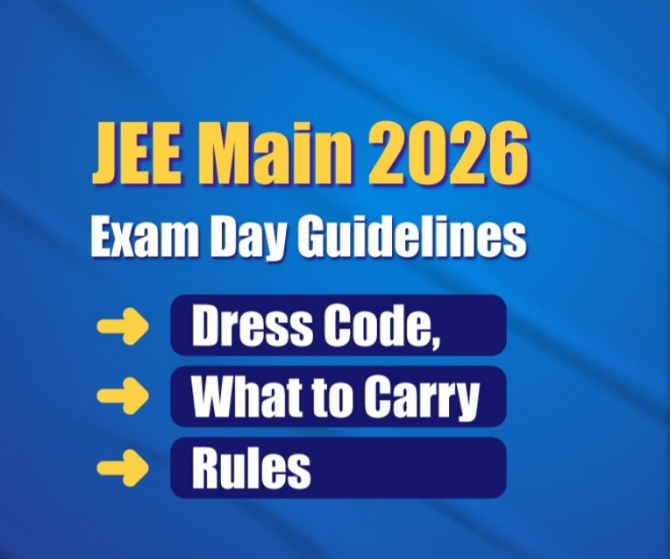 JEE Main 2026 Exam Day Guidelines: Dress Code, Documents And Allowed Items