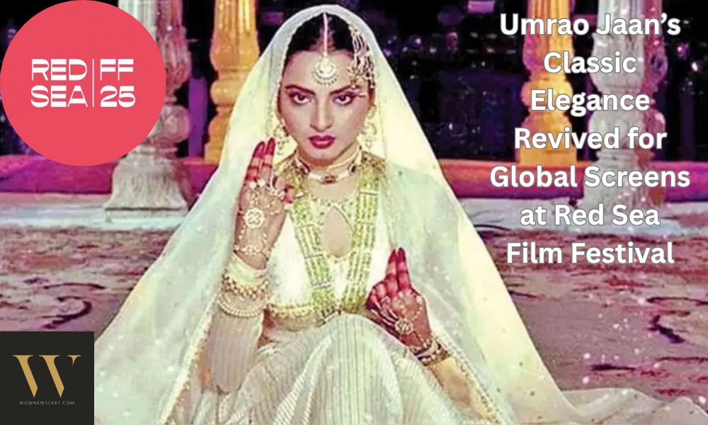 Rekha’s Timeless Classic 'Umrao Jaan' to Captivate Global Audiences at 2025 Red Sea International Film Festival