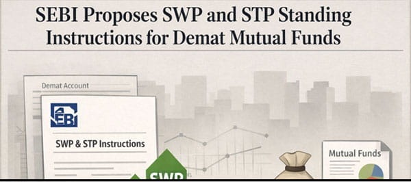 SEBI Extends SWP and STP Services to Demat Mutual Funds