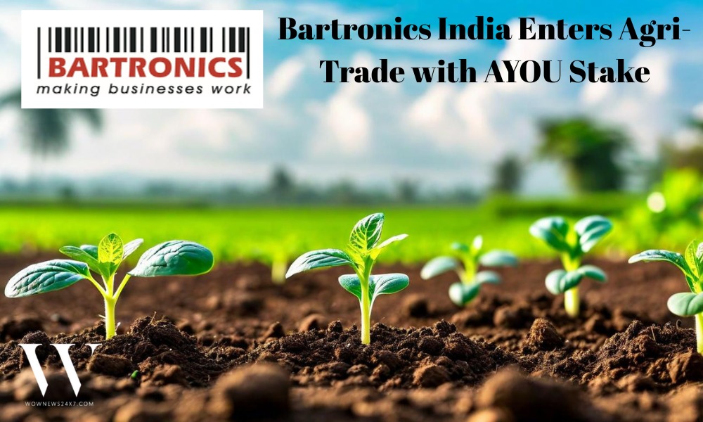 Global Vision, Local Roots: Bartronics India Invests in Farm-to-Commerce Brand AYOU