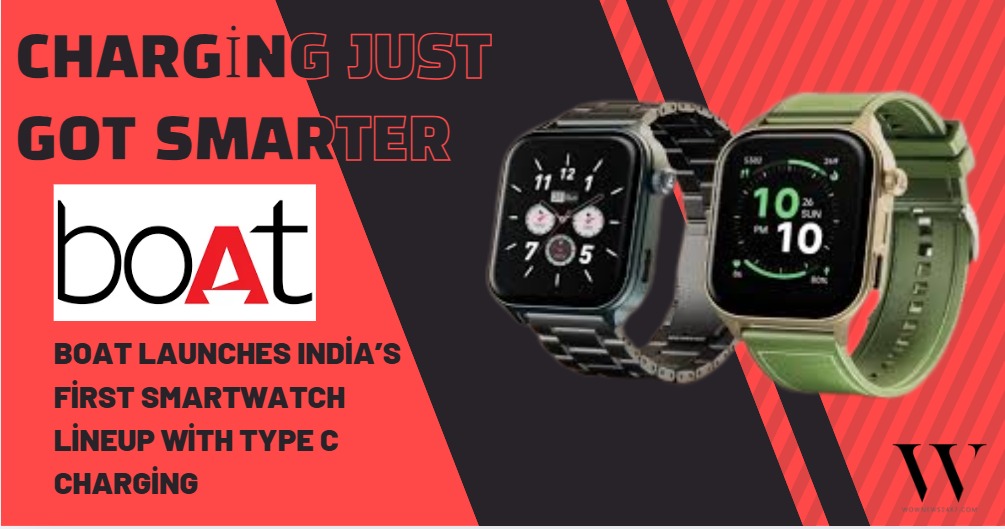 One Cable To Charge Them All: boAt Unveils India’s First Type C Smartwatch Lineup