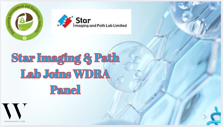 Healthcare Recognition: Star Imaging Empanelled by WDRA for Diagnostic Services