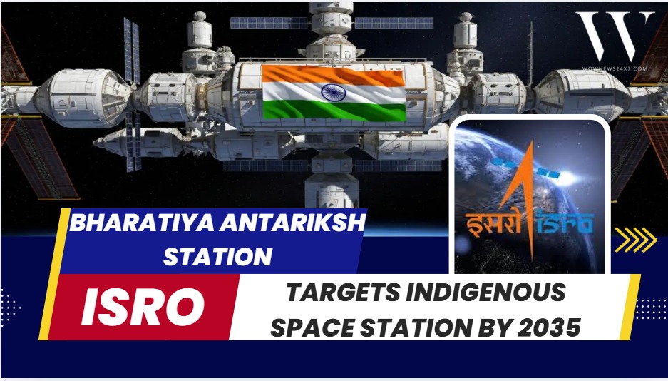India’s Next Orbit: ISRO Targets Homegrown Space Station by 2035