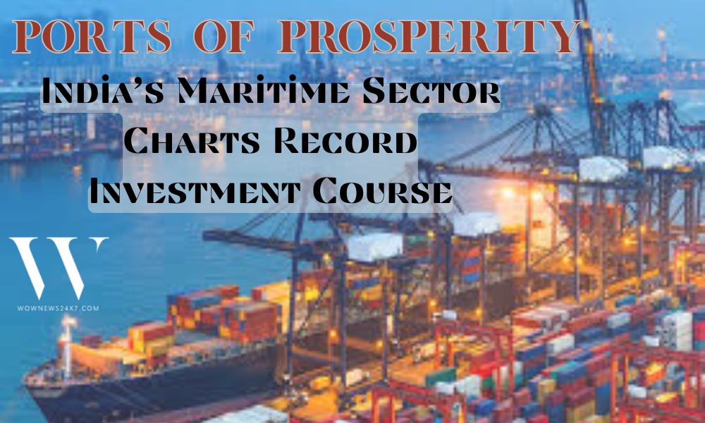 Jobs, Trade, and Global Reach: Inside India’s ₹80 Lakh Crore Maritime Mission