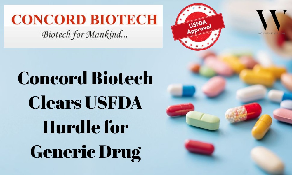 Concord Biotech Secures USFDA Approval for Generic Immunosuppressant