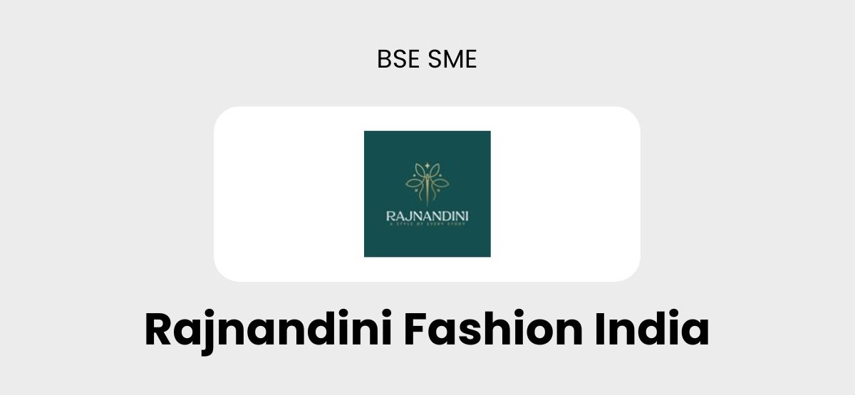 Rajnandini Fashion India IPO Sees 1.62x Subscription Led By QIBs And NIIs