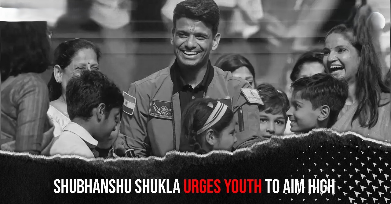 Astronaut Shubhanshu's Stellar Call: "You Are the Future" of Viksit Bharat 2047!