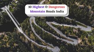 India’s Wildest Roads: 10 High-Altitude Routes That Challenge Even The Bravest Adventurers