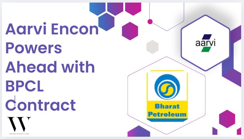Energy Boost: Aarvi Encon Secures Landmark Deal with Bharat Petroleum