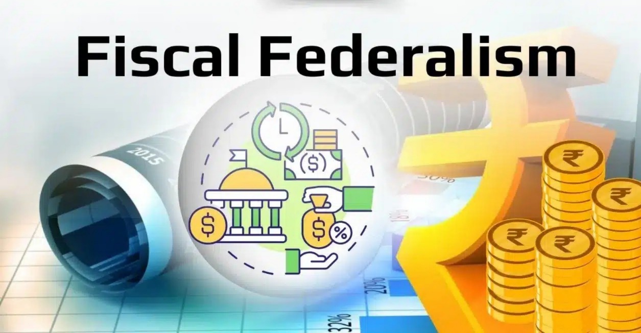 Finance Commission Of India Strengthens Fiscal Federalism