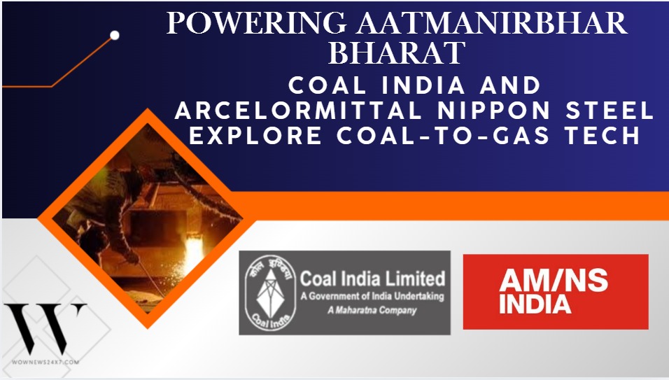 Sustainable Steelmaking: Coal India and ArcelorMittal Nippon Steel  Sign Strategic Syngas Agreement