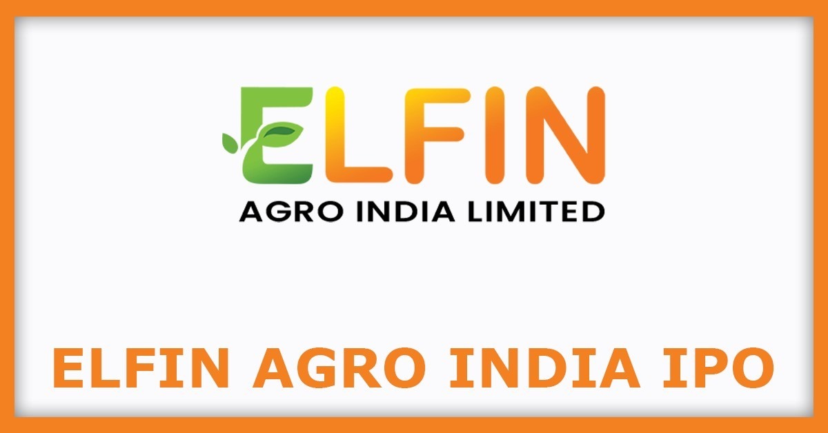 Elfin Agro India Launches ₹25 Crore IPO: GMP and Subscription Details