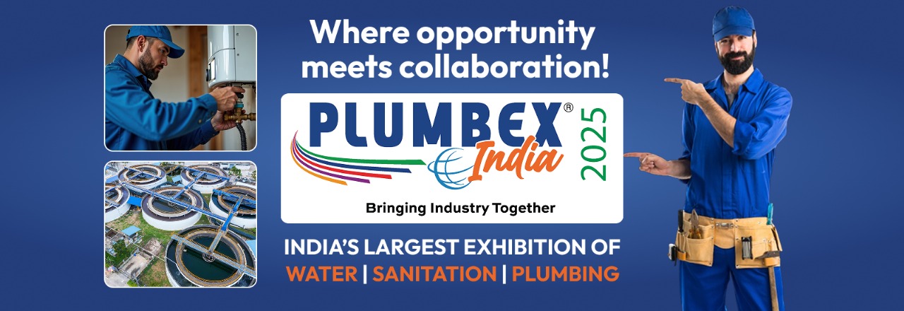 Taps, Tech, and Transformation: Plumbex India 2025 Sets Delhi Abuzz with Next-Gen Plumbing