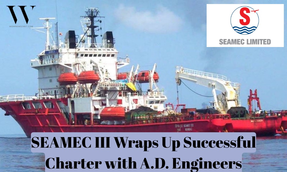 SEAMEC III Successfully Completes Charter with A.D. Engineers & Contractors