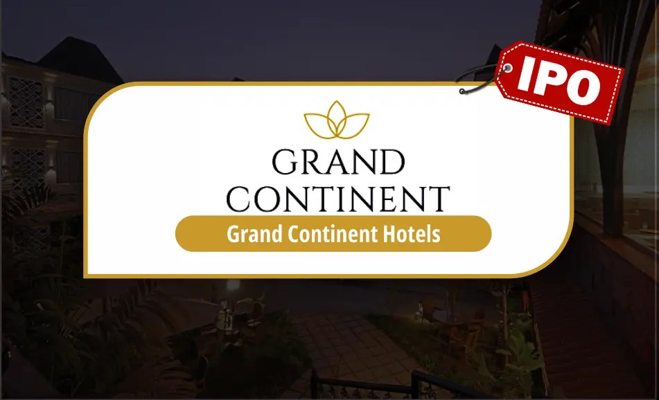 Grand Continent Hotels IPO Sees 35% Subscription on Day 1