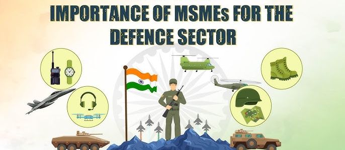 Defence Opportunities: MSMEs Take Center Stage in India’s Growth