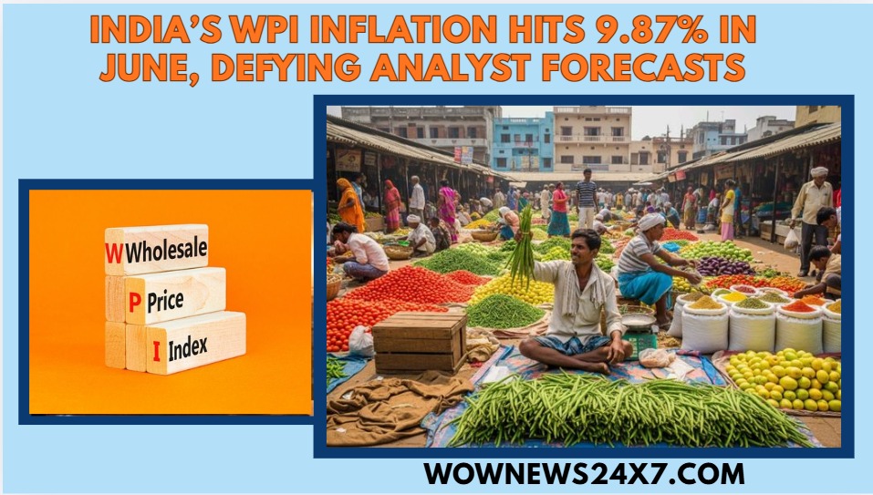 India’s WPI Inflation Rises to 9.87% in June, Exceeding Expectations