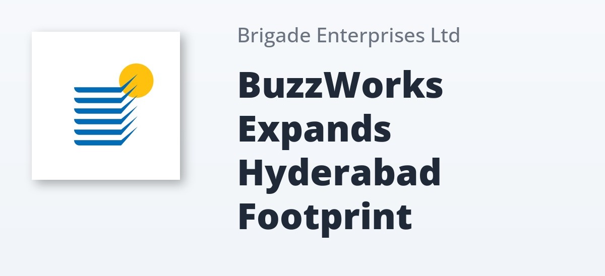 Brigade BuzzWorks Expands Hyderabad Footprint With MyComplianceOffice Lease