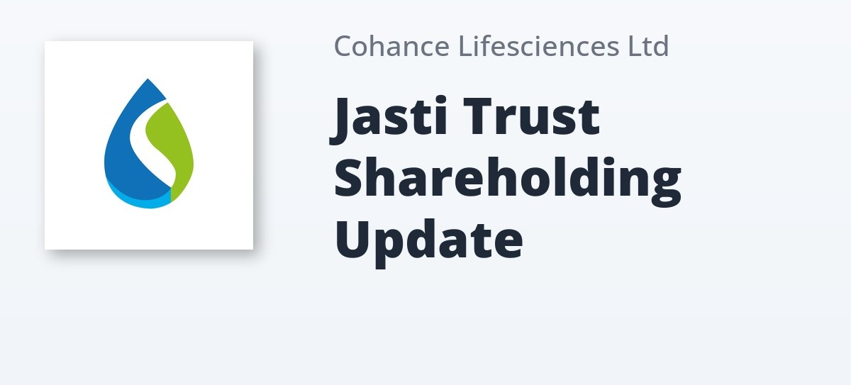 Jasti Family Trust Offloads 7.7M Shares in Cohance Lifesciences; Jasub Property Acquires Stake