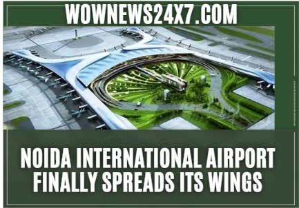 Noida International Airport Commences Commercial Flight Operations