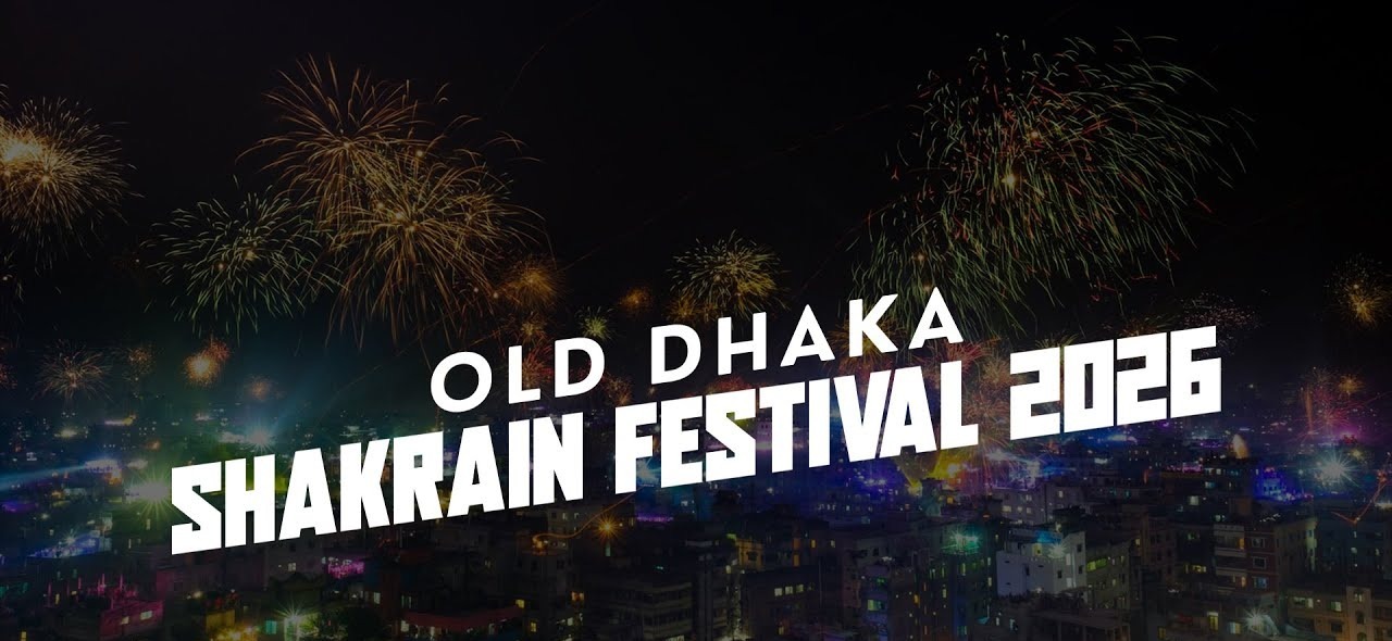 Sakrain 2026: Old Dhaka’s Skyline Bursts into Color, Light, and Tradition”