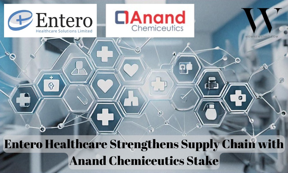 Entero Healthcare Acquires 51.5% Stake in Anand Chemiceutics, Strengthening Pharma Portfolio