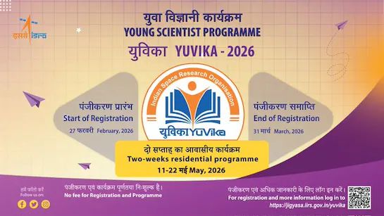 ISRO Opens Applications for YUVIKA 2026: Inspiring India’s Young Scientists