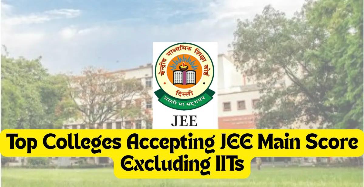 JEE Scores Open More Doors: Colleges Beyond IITs and NITs in the Spotlight