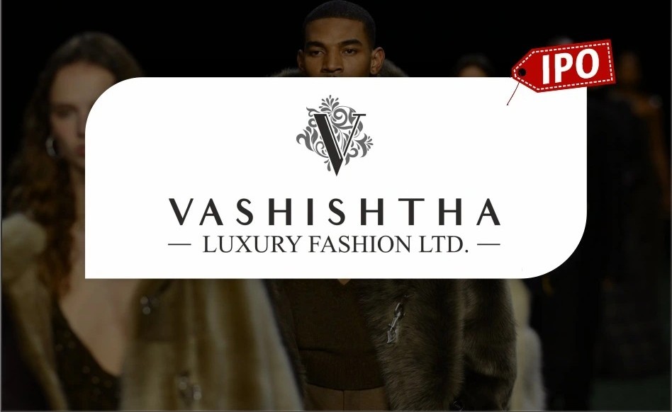Stitching Profits: Vashishtha Luxury Fashion IPO Threads Its Way to the Market