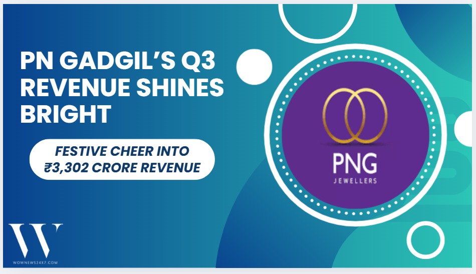 PN Gadgil Jewellers Sparkles with 46% YoY Revenue Surge in Q3